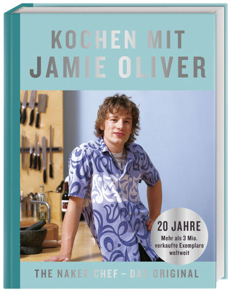Kochen mit Jamie Oliver. The Naked Chef. Das Original.