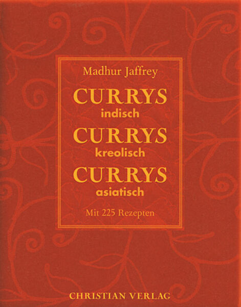 Currys indisch - Currys kreolisch - Currys asiatisch