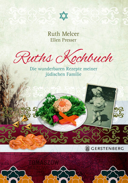 Ruths Kochbuch. Die wunderbaren Rezepte meiner jüdischen Familie.