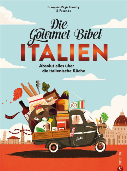 Die Gourmet-Bibel Italien. Absolut alles über die italienische Küche.