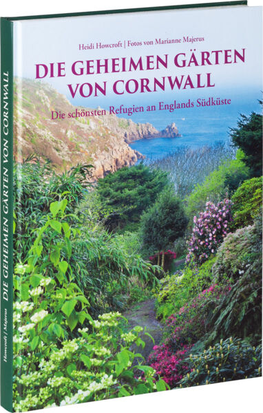 Die geheimen Gärten von Cornwall.