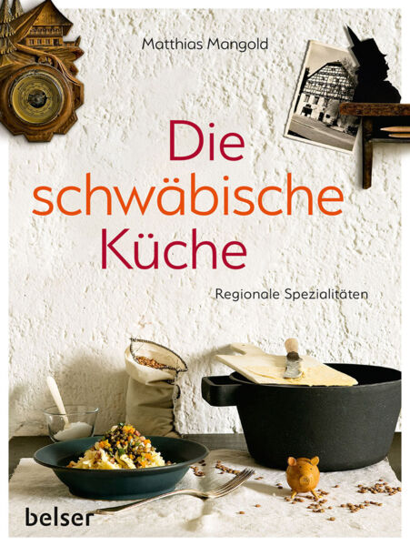 Die schwäbische Küche. Regionale Spezialitäten.