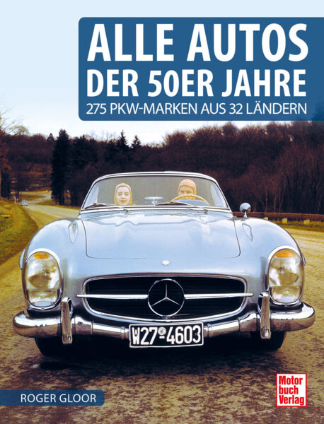 Alle Autos der 50er Jahre. 1945-1960