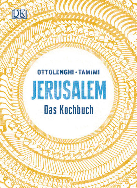 Yotam Ottolenghi. Jerusalem. Das Kochbuch.