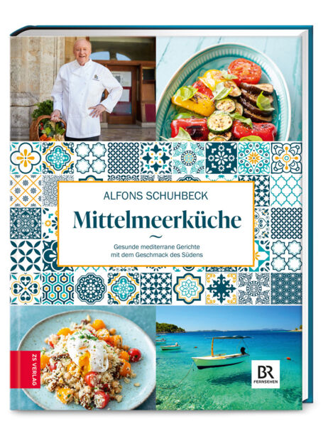 Schuhbecks Mittelmeerküche. Gesunde mediterrane Gerichte mit dem Geschmack des Südens.