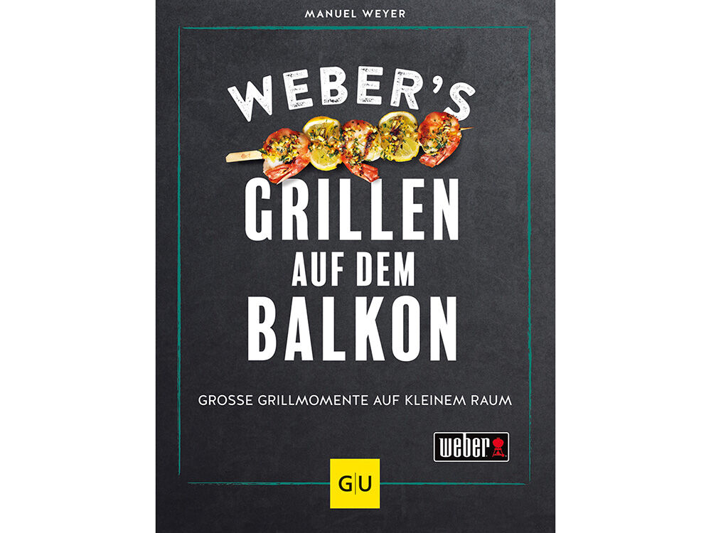Buch: "Webers Grillen auf dem Balkon"